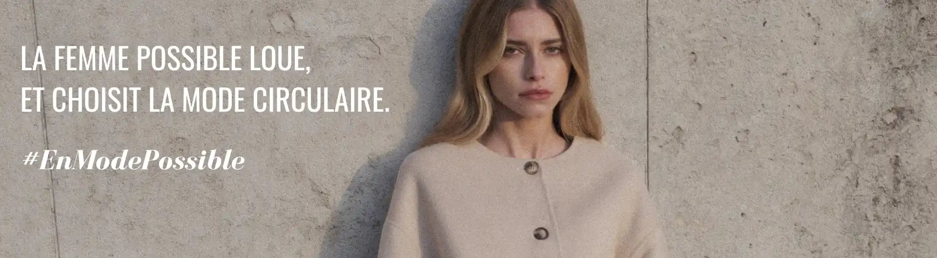 Bannière citation - La femme possible loue, et choisit la mode circulaire